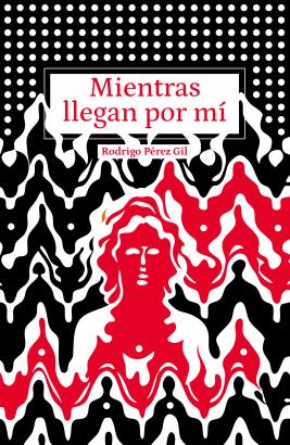 Mientras llegan por mí